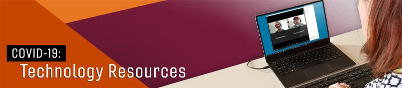 COVID-19: Technology Resources COVID-19 Technology Resources page header.